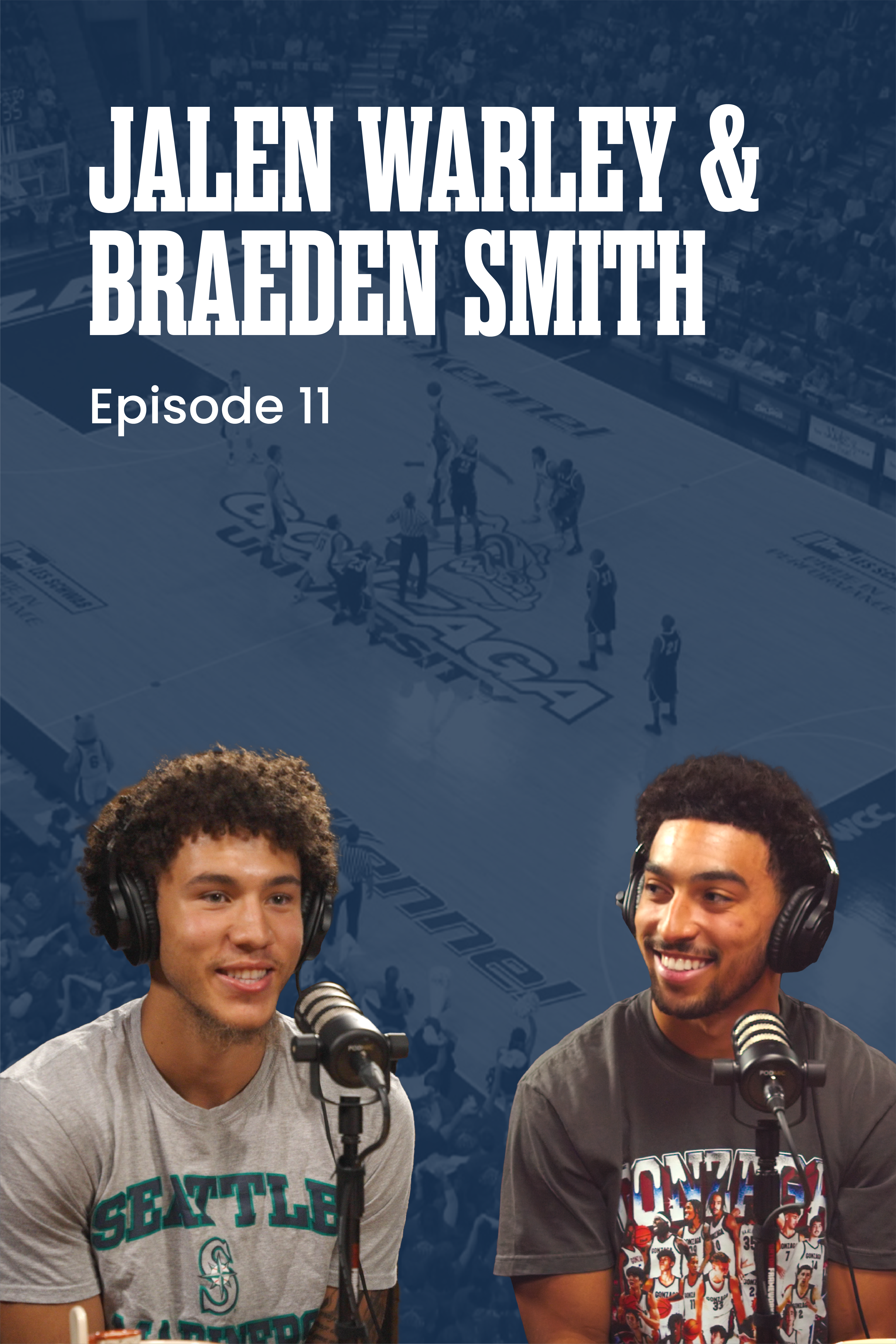 Ep. 11: Jalen Warley & Braeden Smith – Gonzaga Men's Basketball