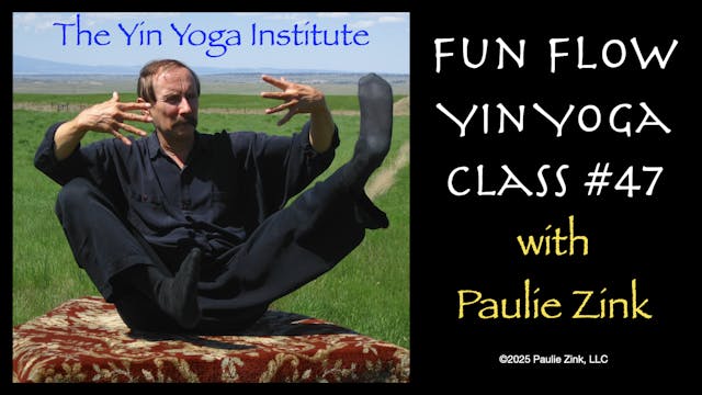 Fun Flow Yin Yoga Class #47