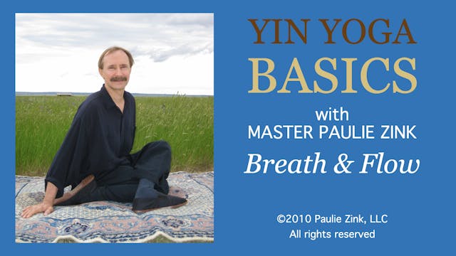 Yin Yoga Basics: Breath & Flow with Yin yoga founder Paulie Zink