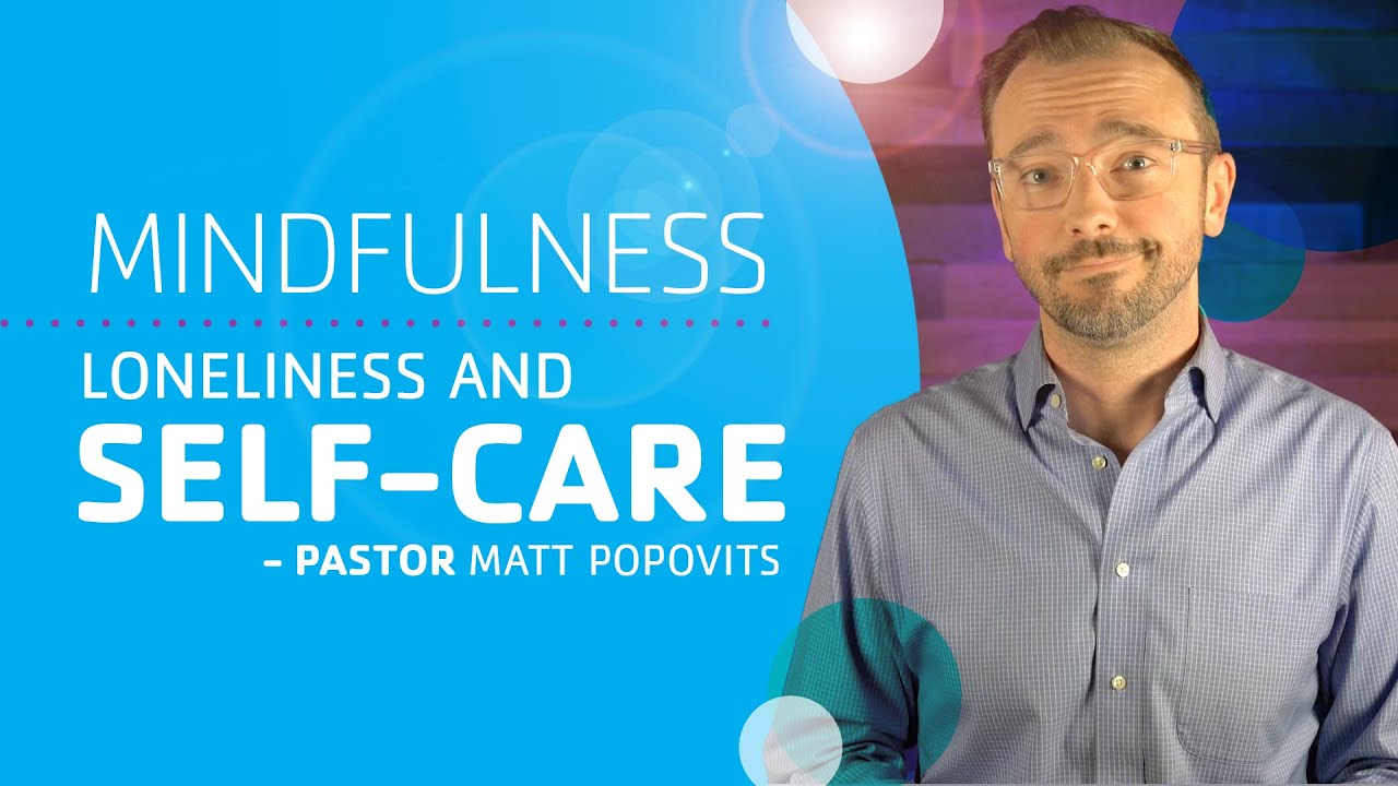 Loneliness and Self-Care