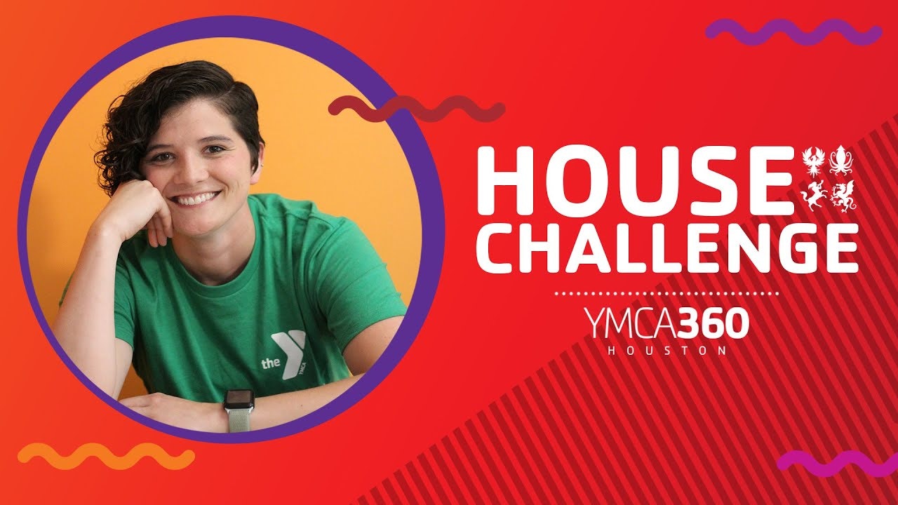 House Challenge