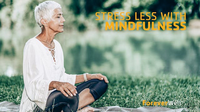 Stress Less with Mindfulness 2