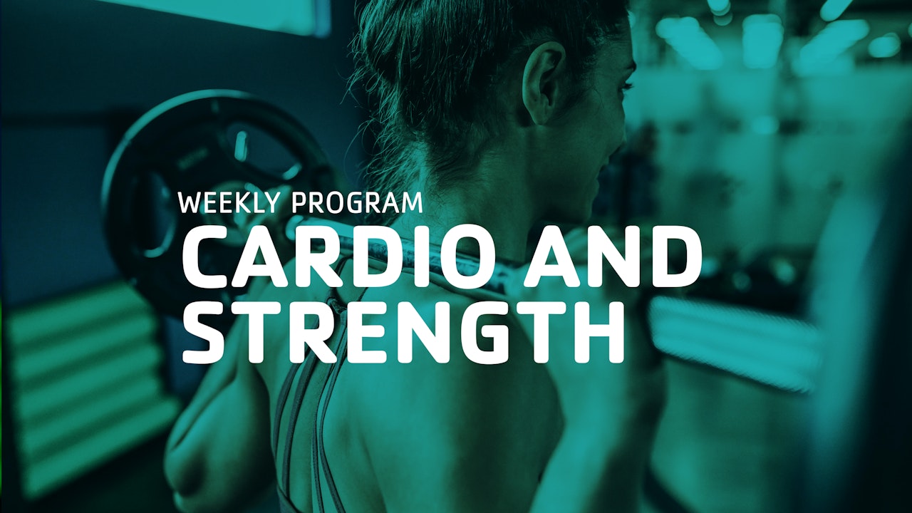 Cardio and Strength