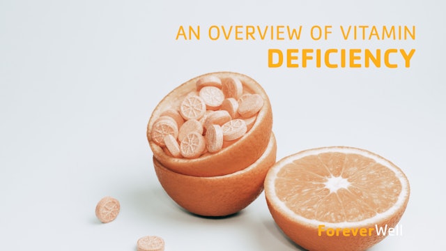 An Overview of Vitamin Deficiencies