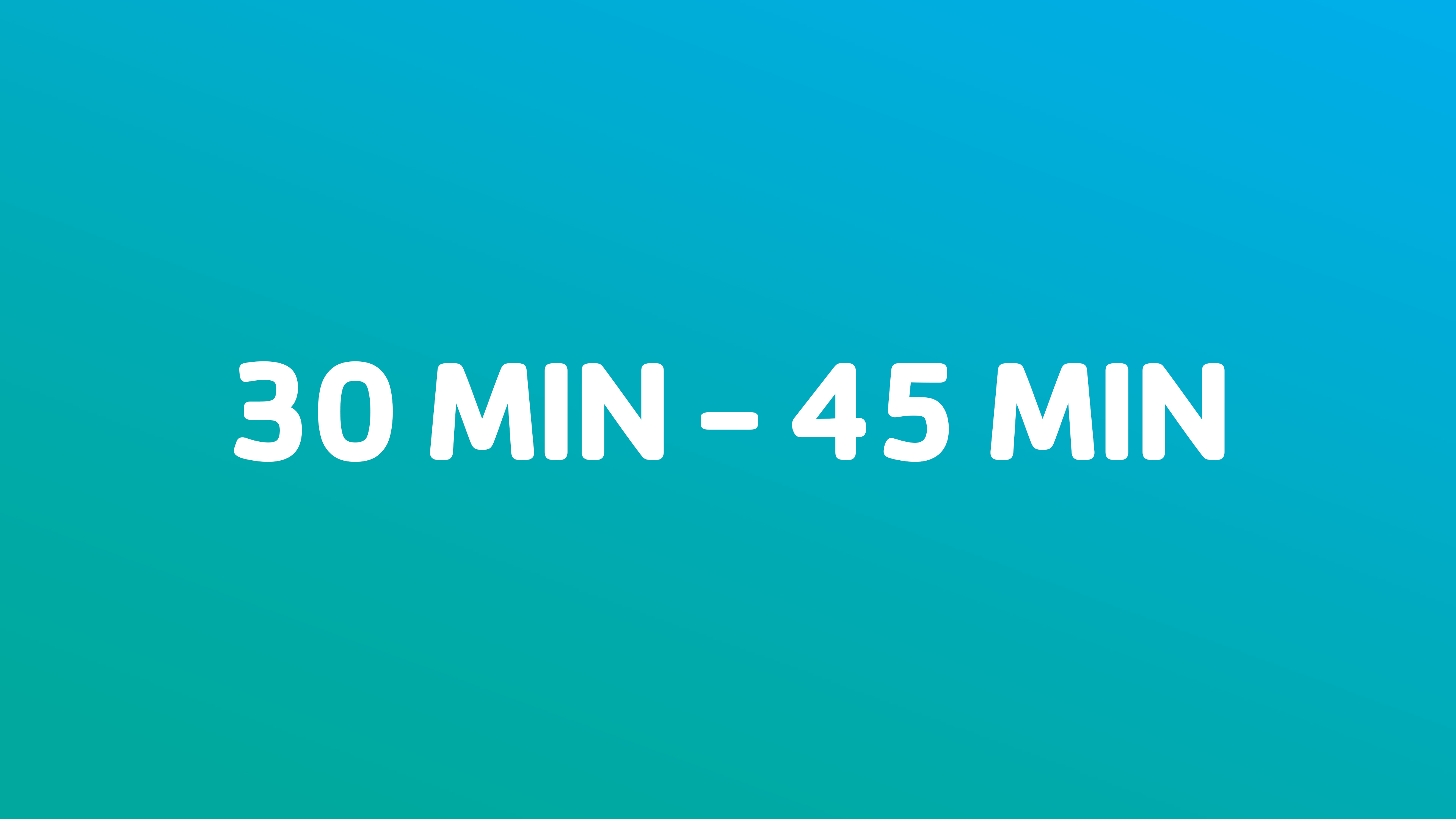 30 min - 45 min