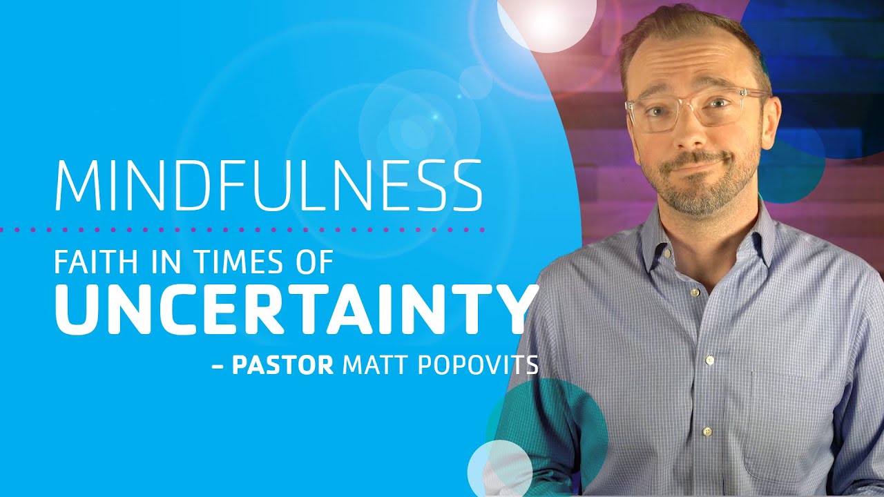 Faith in Times of Uncertainty