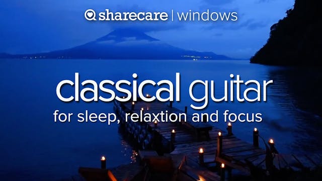 Classical Guitar for sleep & relaxation