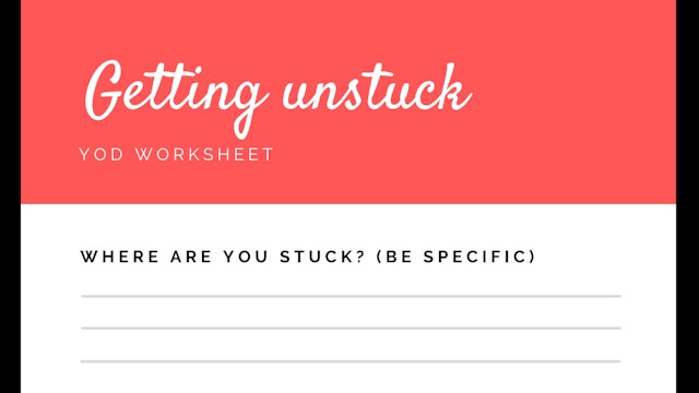 Get Unstuck: Worksheet