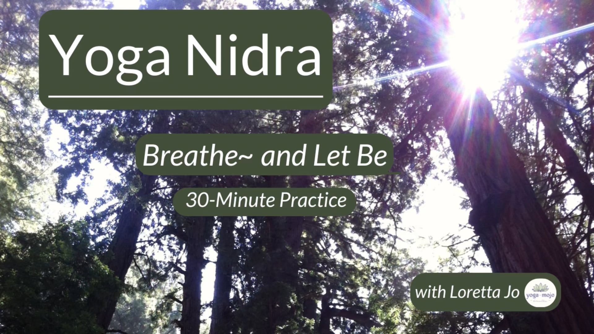 Yoga Nidra - Breathe and Let Be