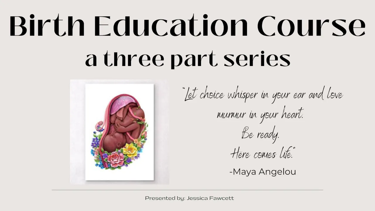 Birth Education FULL Course - 3 Part Series