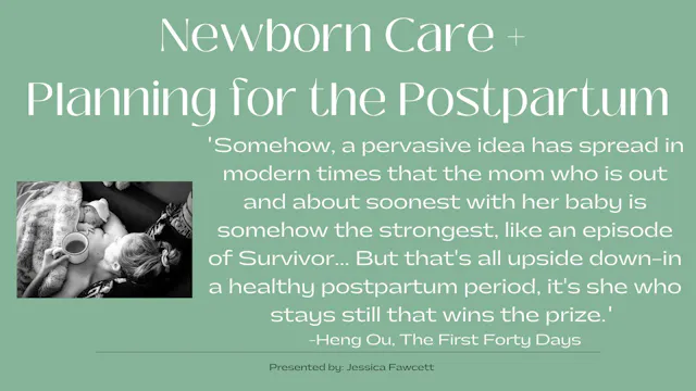 Birth Education 3 - Newborn Care + Planning for the Postpartum