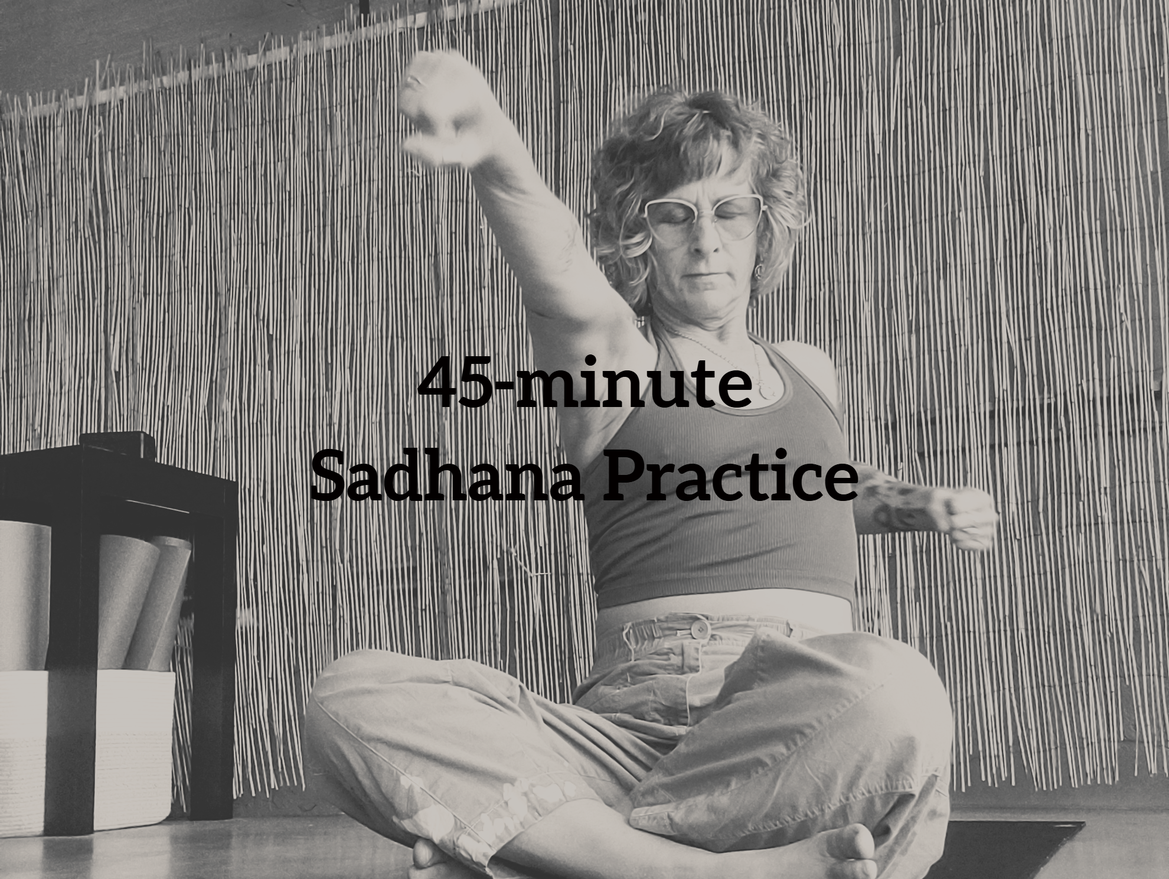 45-minute Sadhana Practice