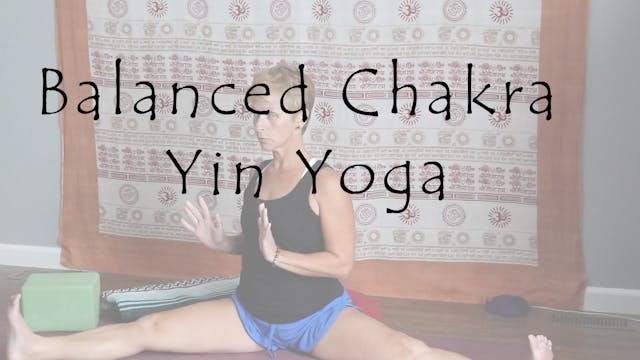 Balanced Chakra Yin Yoga – All Level