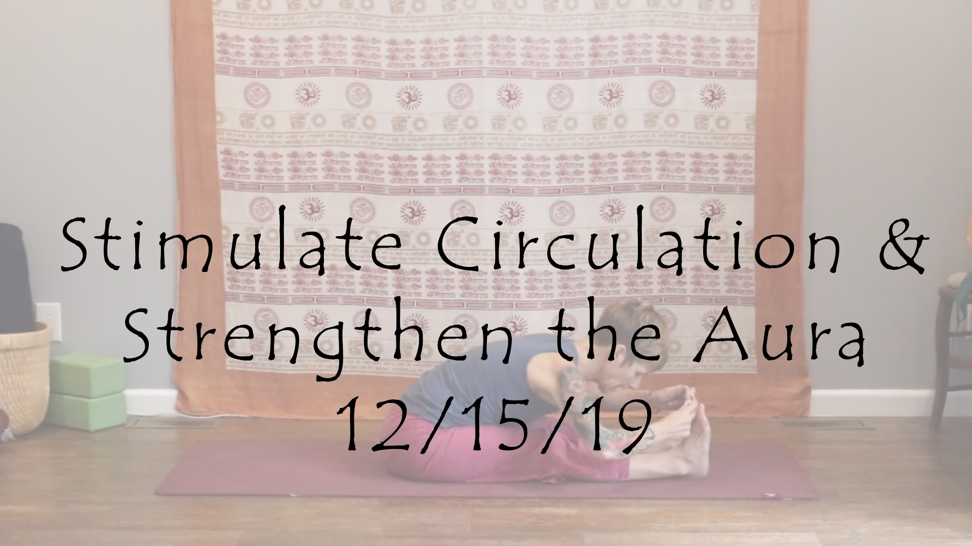 Stimulate Circulation & Strengthen the Aura – All Level (kundalini)