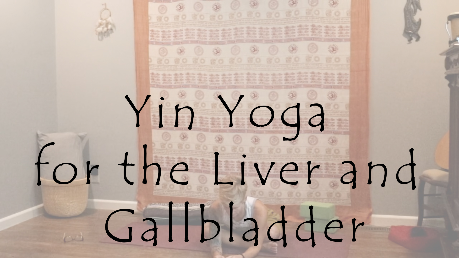 Yin Yoga for the Liver and Gallbladder – All Level