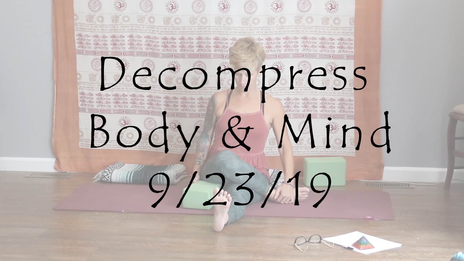 Yin to Decompress Body & Mind
