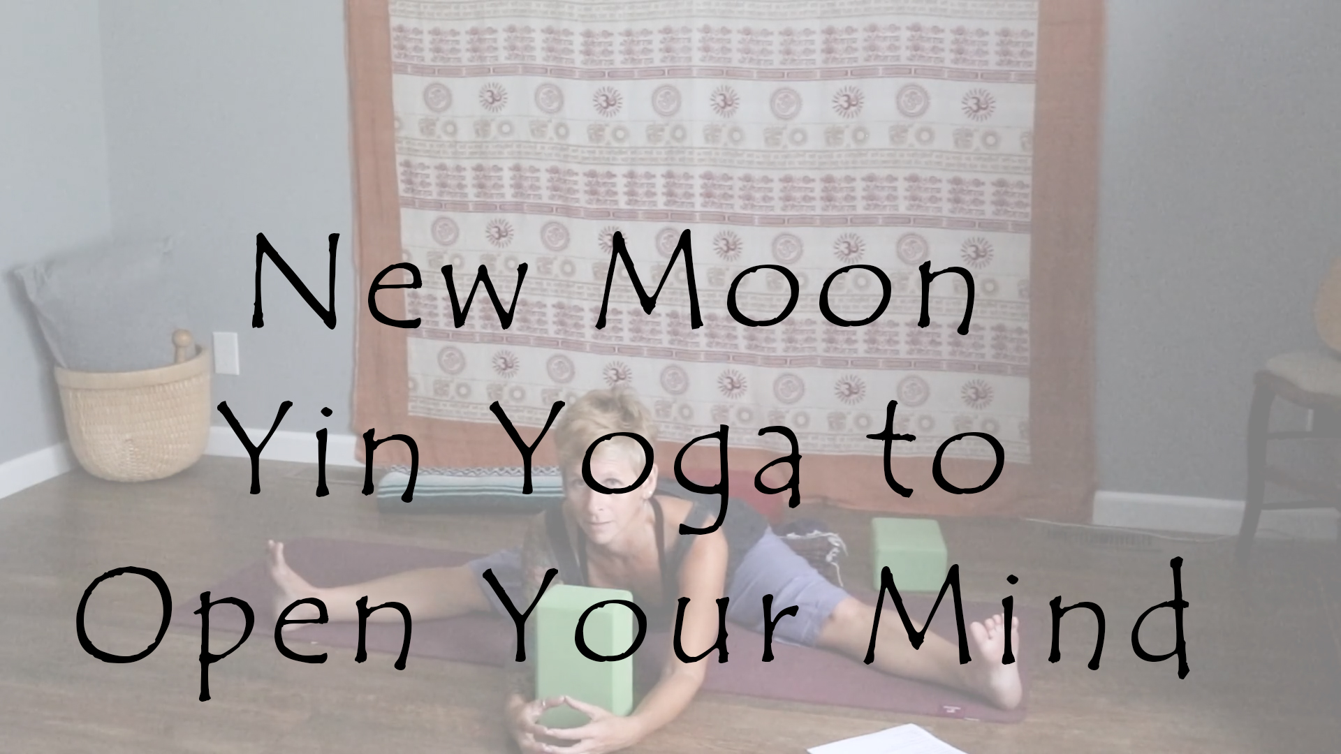 New Moon Yin Yoga to Open Your Mind – All Level