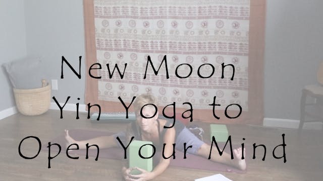 New Moon Yin Yoga to Open Your Mind –...