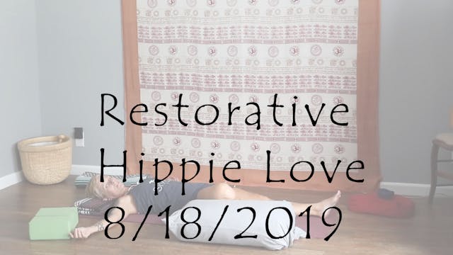 Restorative Hippie Love