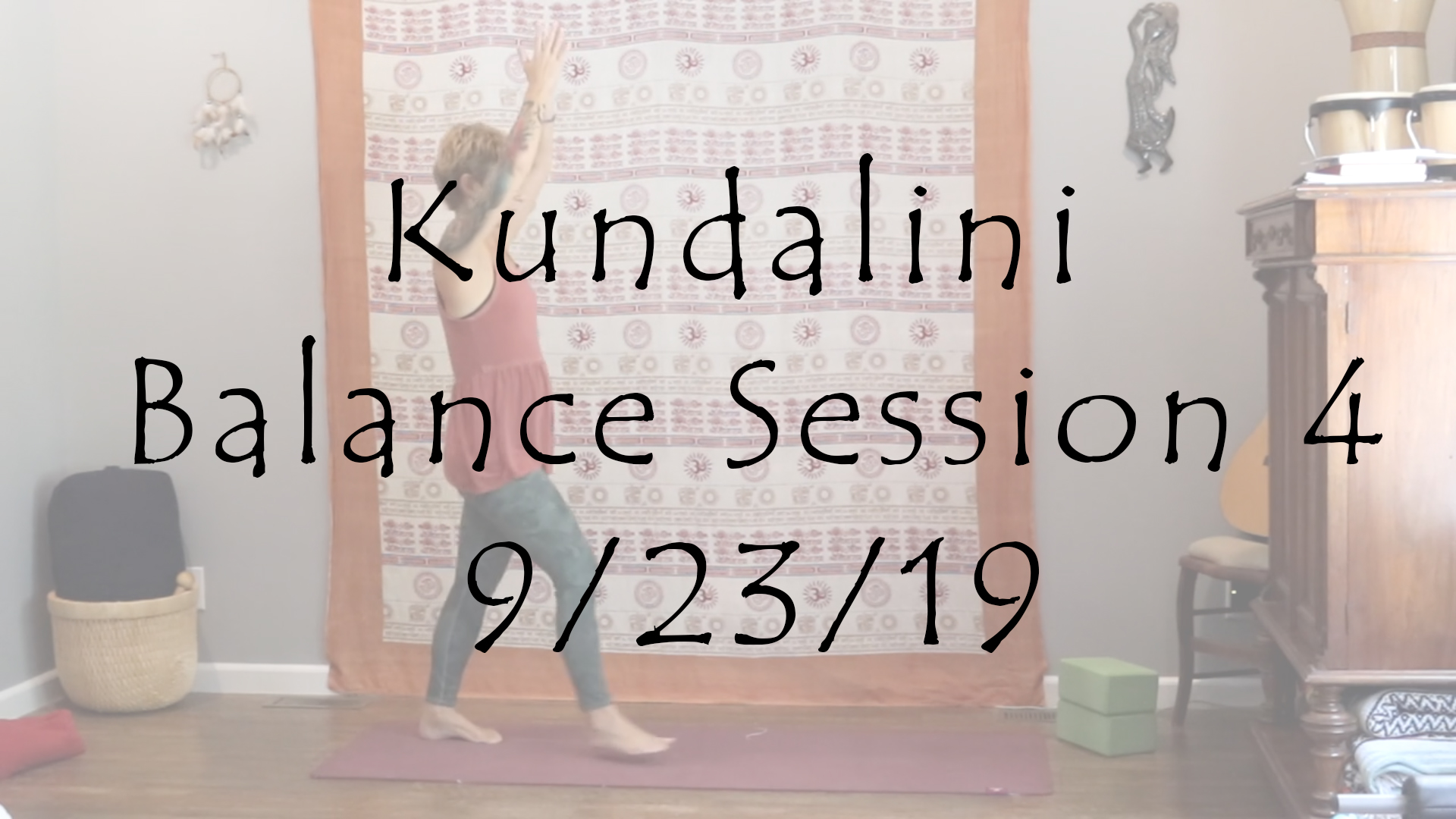 Kundalini Balance Session 4 – All Level