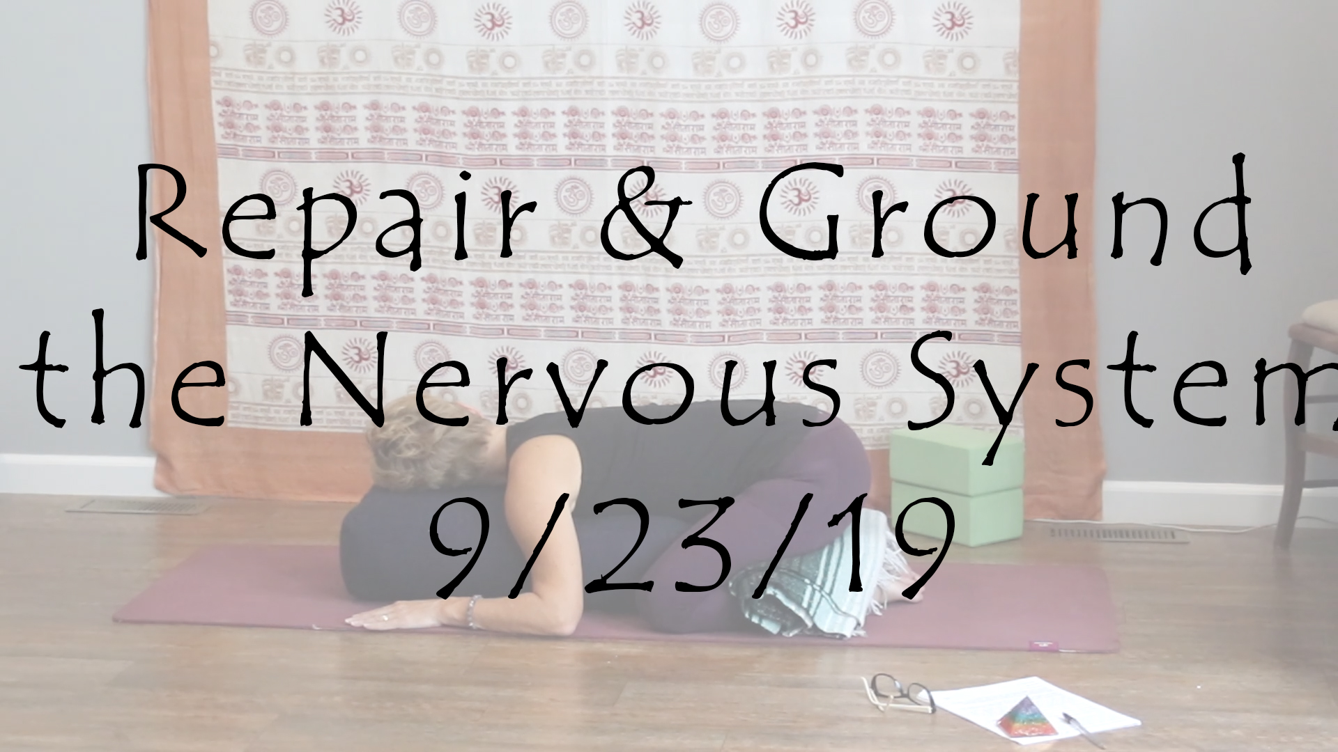 Restorative to Repair & Ground the Nervous System