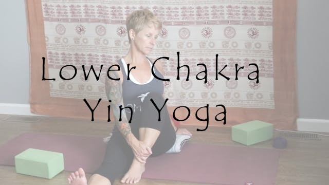 Lower Chakra Yin Yoga – All Level