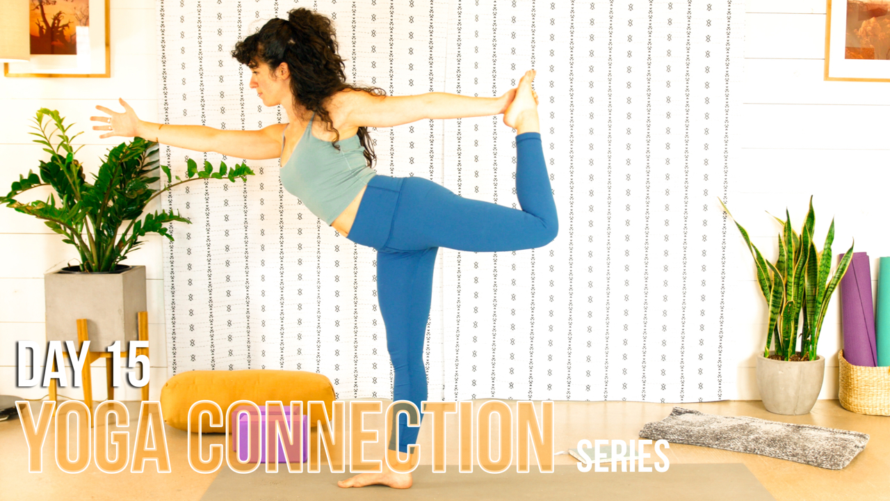 Yoga Connection || DAY 15 || Connection to Sun, Fire, Yang -Flow for High Energy