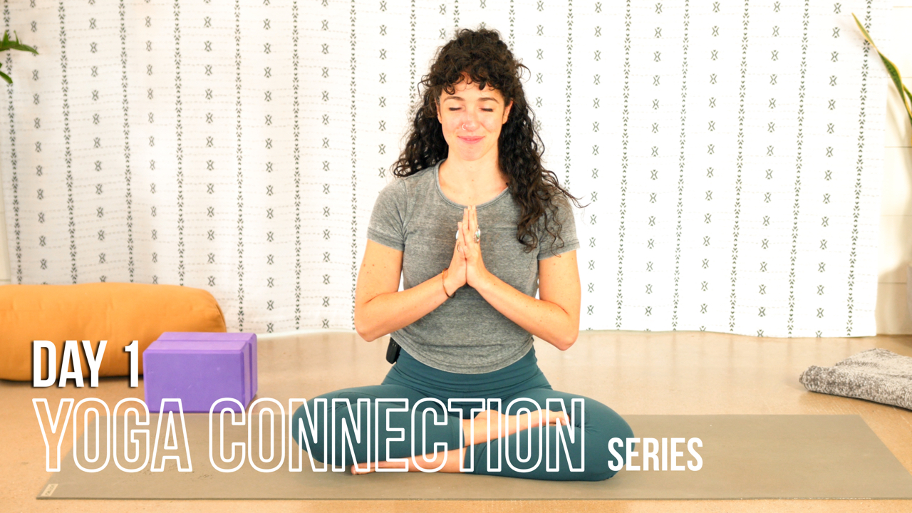 Yoga Connection ||  DAY 1 || New Beginnings - 30-Day Yoga Connection Journey