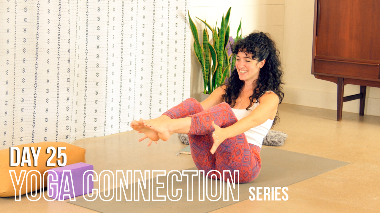Yoga Connection || DAY 25 || Connection to Play -Abs and Core Strengthening Flow