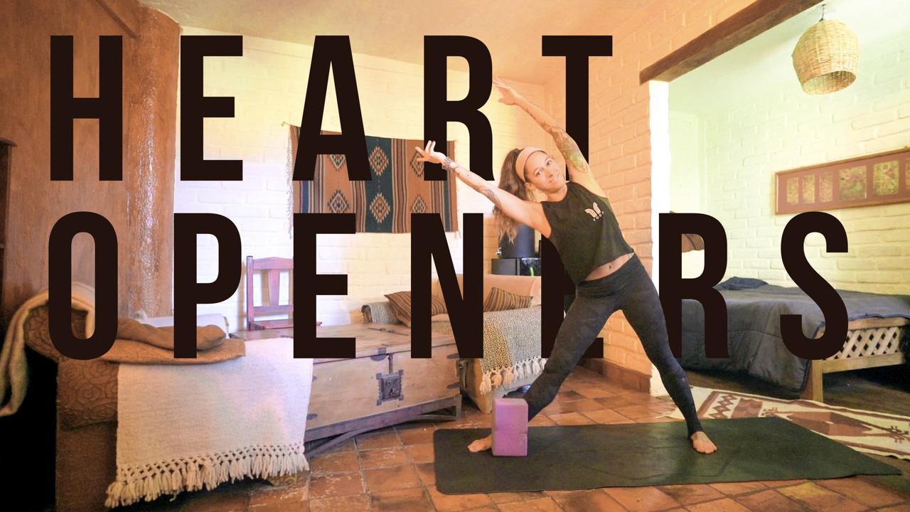 Heart Opening Yoga- Back Bends, Chest Openers, & Shoulder and Back Strengthening