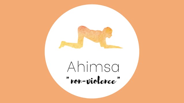 3. Learning to Trust Your Body - Ahimsa