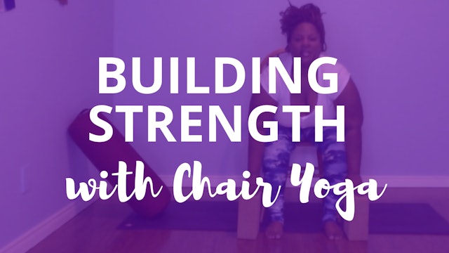 Building Strength With Chair Yoga