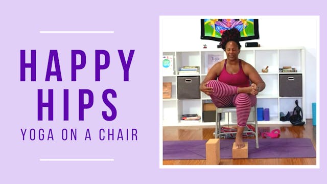 Happy Hips: Fully Supported Yoga on a...