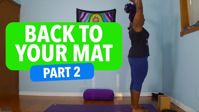 Get Back to Your Mat: Part 2 - A 3 Minute Sun Salute