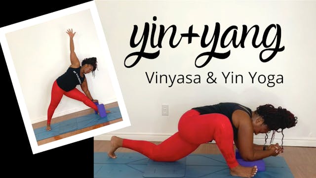 Yin & Yang: Vinyasa and Yin Yoga