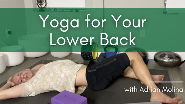 Yoga for for Your Lower Back with Adr...