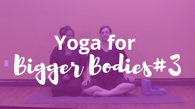 Yoga for Bigger Bodies 3
