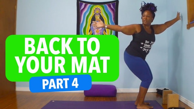 Get Back to Your Mat: Part 4 - The 10 Minute Practice