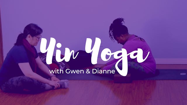 Yin Yoga with Gwen & Dianne
