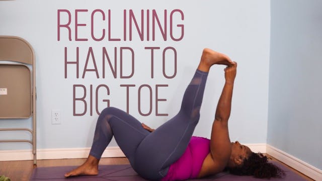 Reclining Hand to Big Toe Pose / Supt...