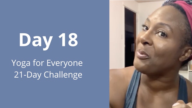Day 18: Yoga for Everyone 21-Day Challenge