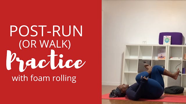 Post Run/Walk Practice with Foam Rolling