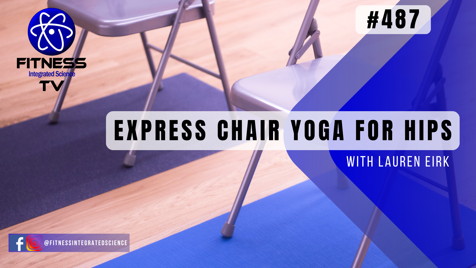Video 487 | Express Chair Yoga for Hips (15 minutes) with Lauren Eirk