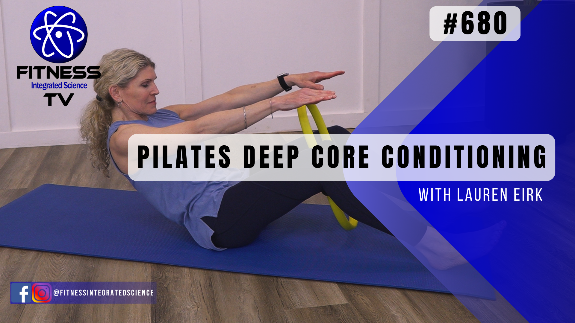 Video 680 | Pilates Deep Core Conditioning (30 minutes) with Lauren Eirk