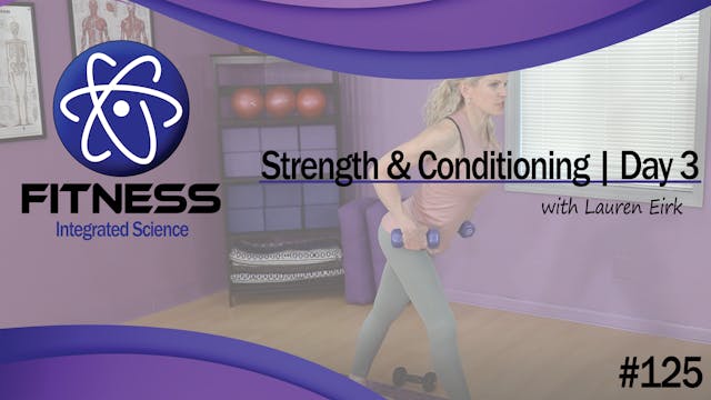 Video 125 | Strength and Conditioning...