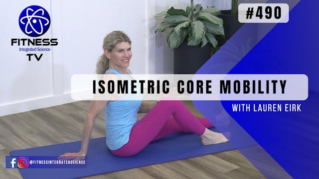 Video 490 | Isometric Core Mobility B...