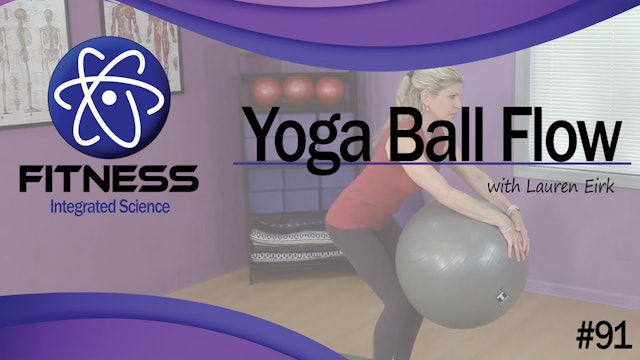 Video 091 | Yoga Ball Flow (60 Minute Routine) with Lauren Eirk
