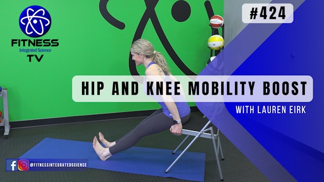 Video 424 | Isometric Hip and Knee Mobility Boost (15 minutes) with Lauren Eirk