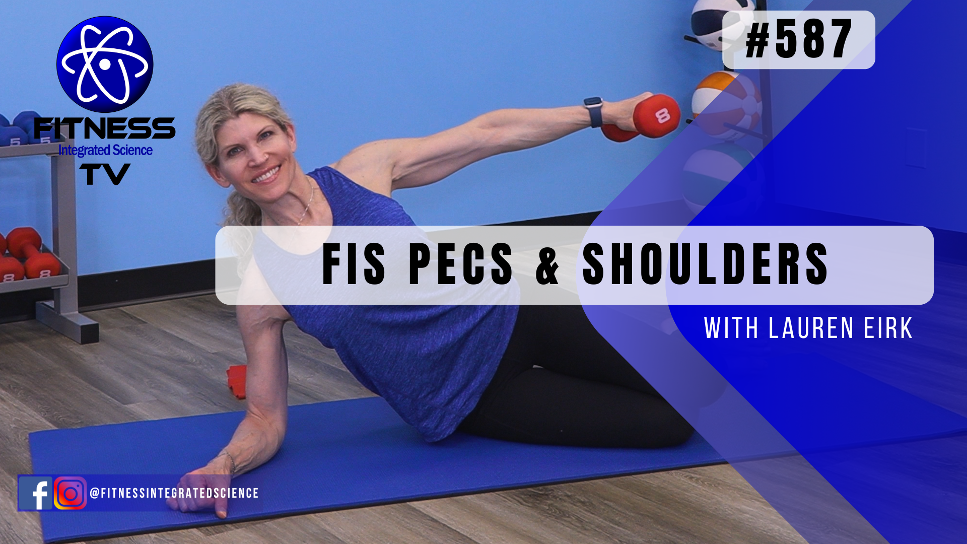 Video 587 | FIS Pecs & Shoulders (30 minutes) with Lauren Eirk