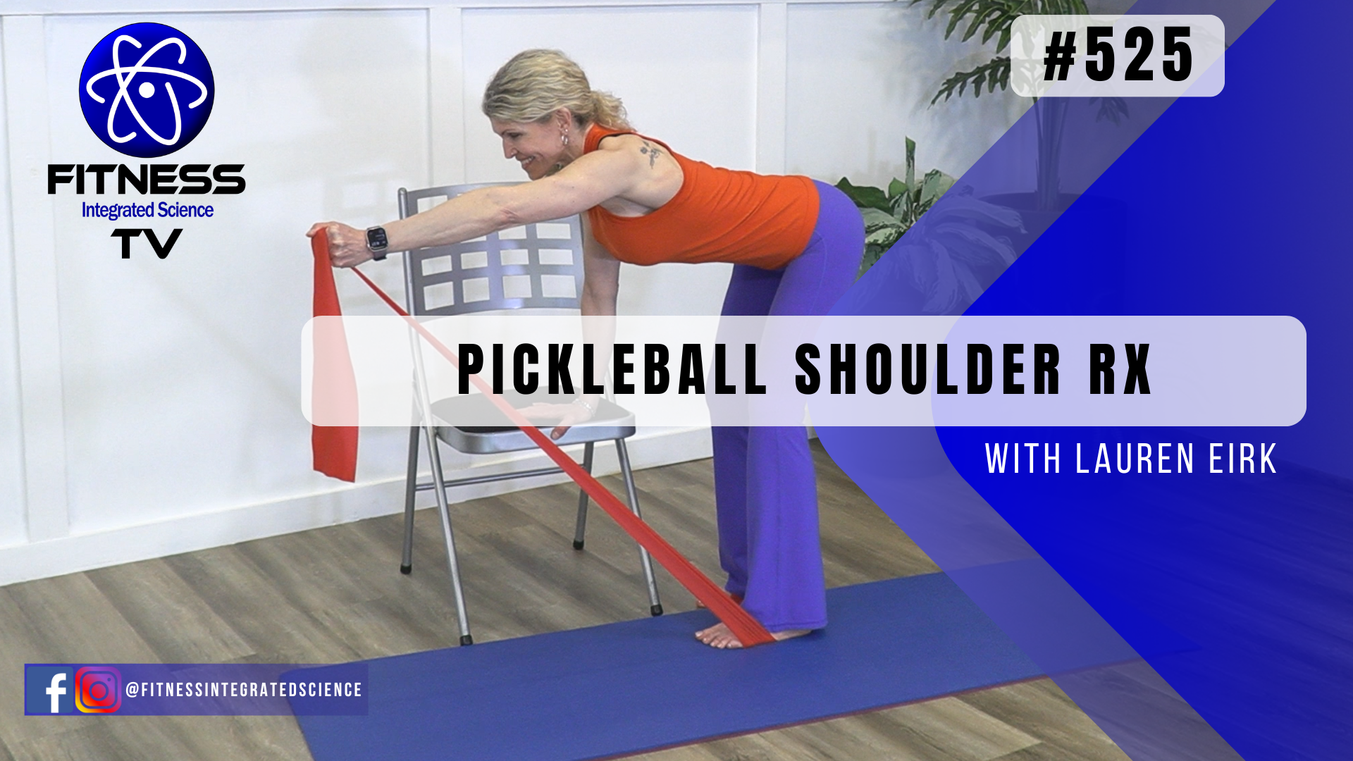 Video 525 | Pickleball Shoulder RX (15 minutes) with Lauren Eirk